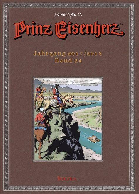 Prinz Eisenherz - Jahrgang 2017/2018 Bd. 24: Jahrgang 2017/2018