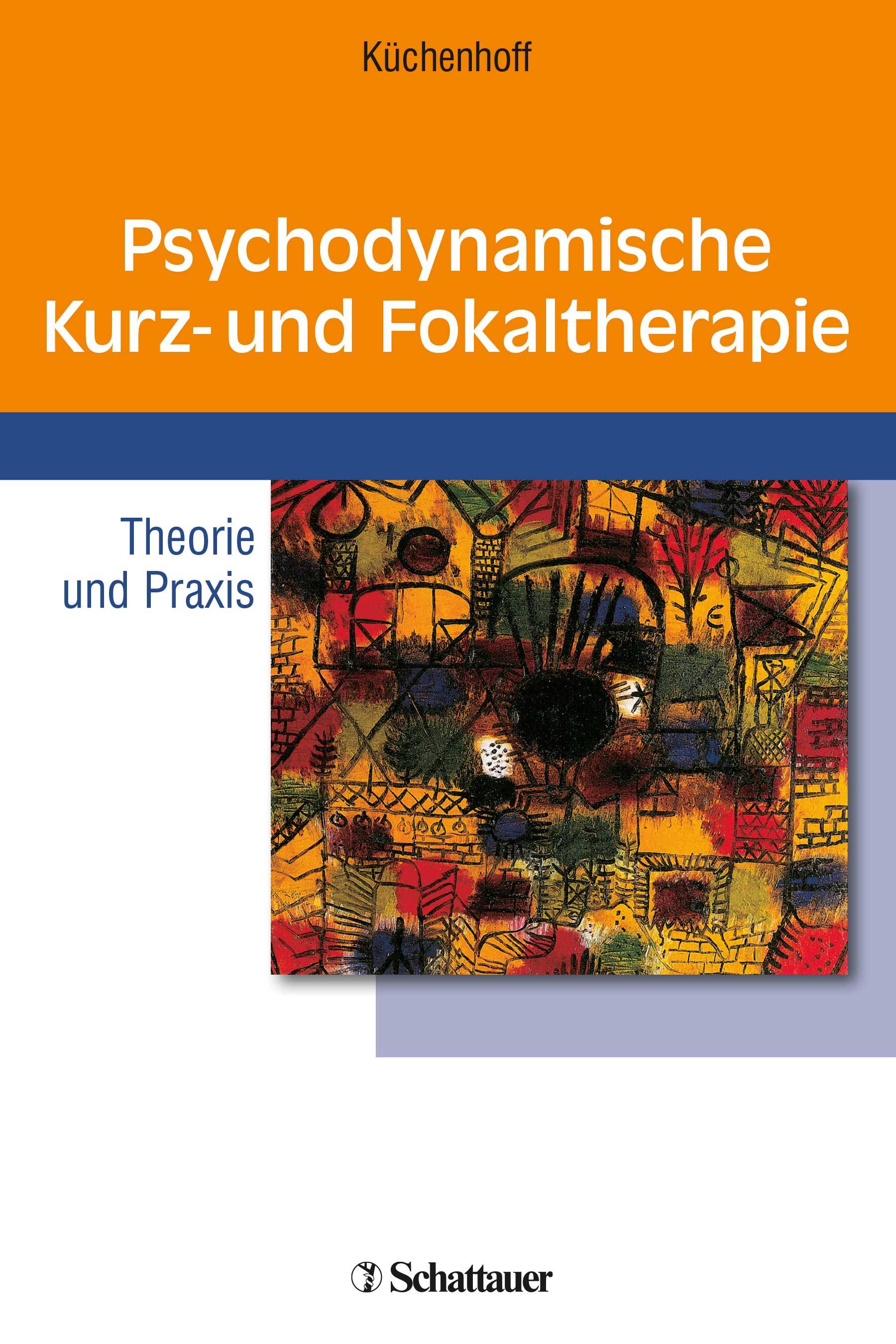 Psychodynamische Kurz- und Fokaltherapie Theorie und Praxis