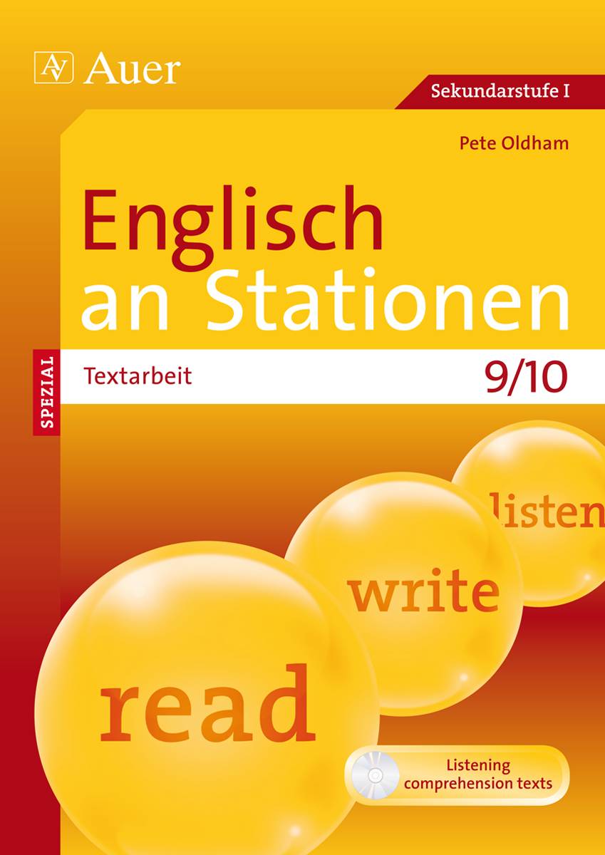 Englisch an Stationen Spezial Textarbeit 9/10 Übungsmaterial zu den Kernthemen der Bildungsstandards Klasse 9/10
