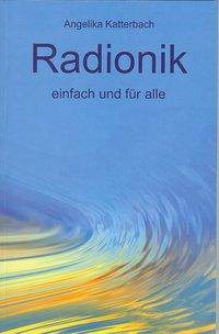 Radionik Einfach und für alle