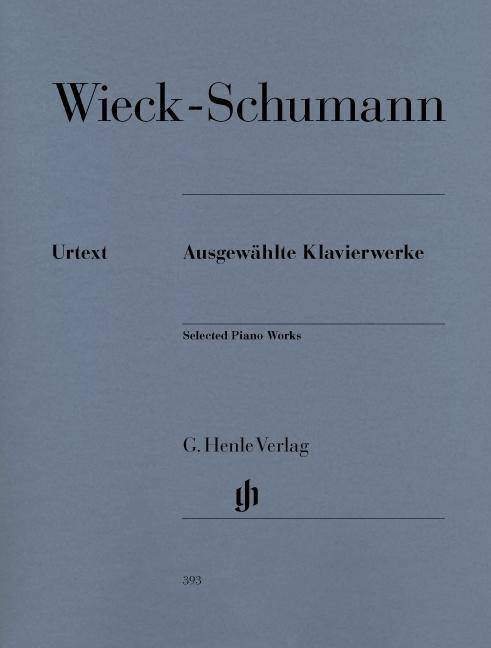 Wieck-Schumann, Clara - Ausgewählte Klavierwerke Besetzung: Klavier zu zwei Händen