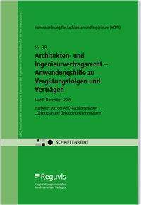 Architekten- und Ingenieurvertragsrecht - Anwendungshilfe zu Vergütungsfolgen und Verträgen Honorarordnung für Architekten und Ingenieure (HOAI)