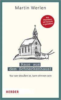 Raus aus dem Schneckenhaus! Nur wer draußen ist, kann drinnen sein