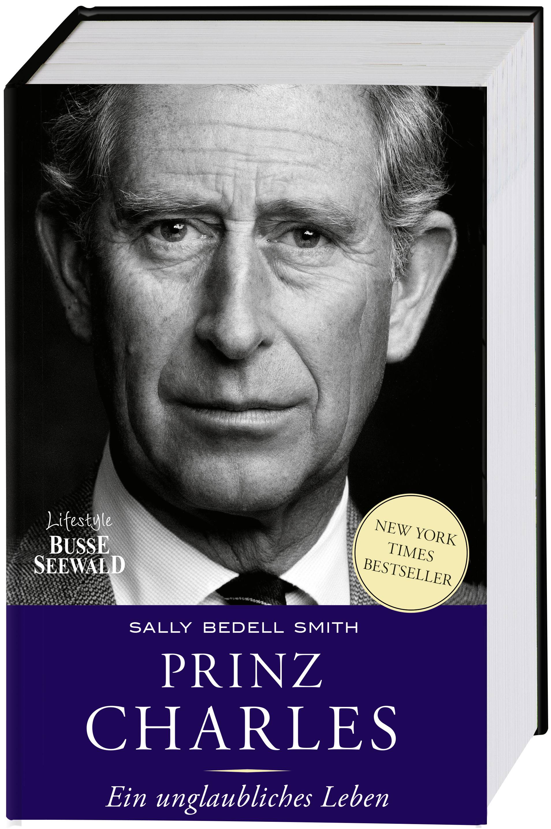 Prinz Charles. Ein außergewöhnliches Leben New-York-Times-Besteller. Gekürzte Ausgabe