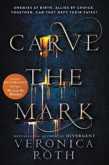Carve the Mark Incl Divergent Epilogue: We Can Be Mended, Carve the Mark 1