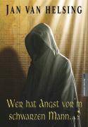 Wer hat Angst vor'm schwarzen Mann ...?