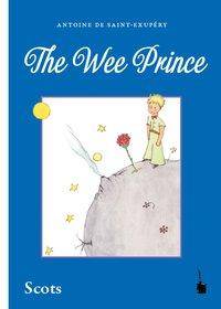 The Wee Prince Der kleine Prinz - Scots / Schottisch /Lallans