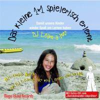 Das 1x1 spielerisch erlernt, 2 Audio-CDs Damit Kinder wieder Spaß am Lernen haben. Mit cooler Musik von DJ Learn-a-lot wird Lernen zum Urlaub. Für