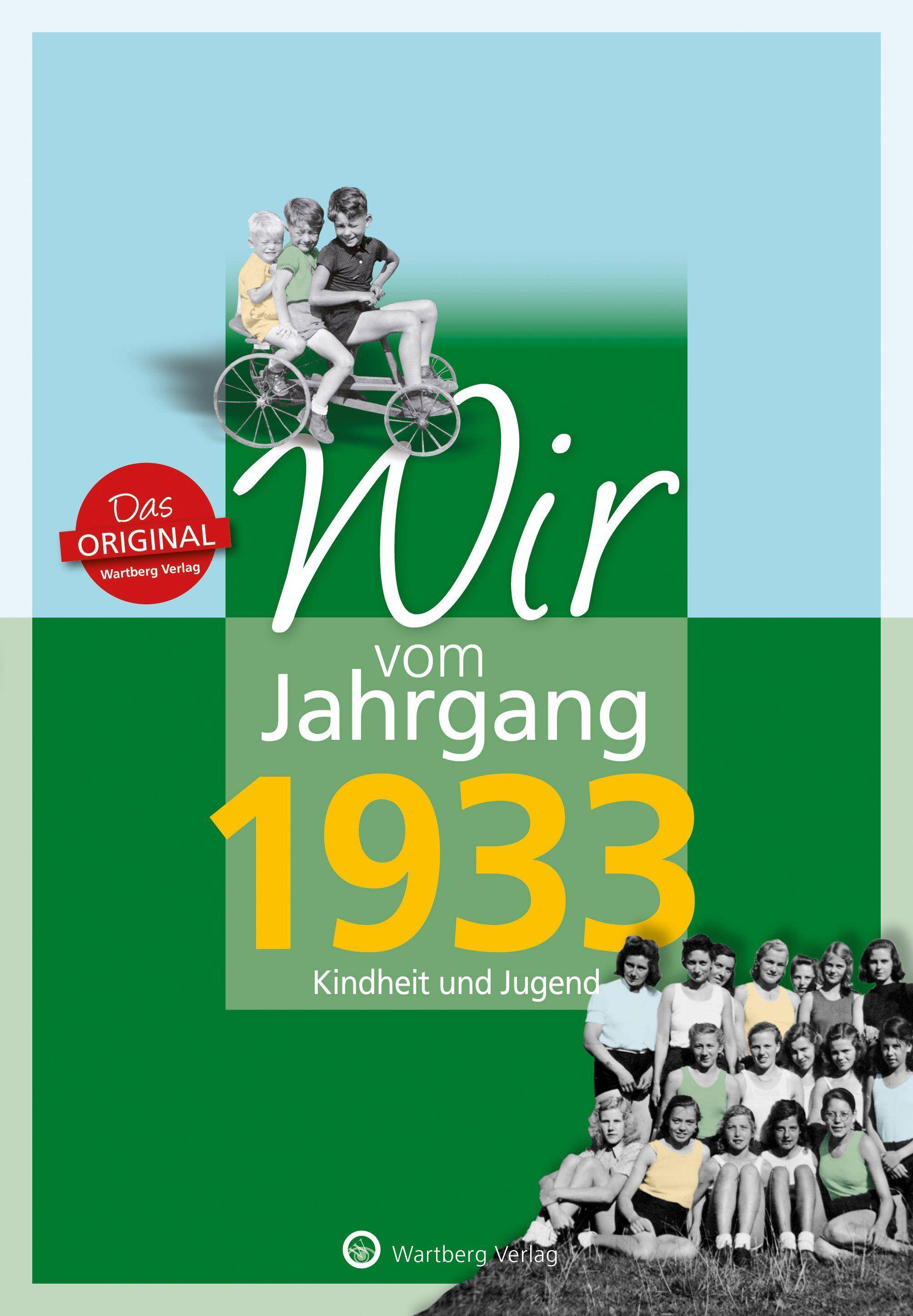 Wir vom Jahrgang 1933 - Kindheit und Jugend Jahrgangsbände