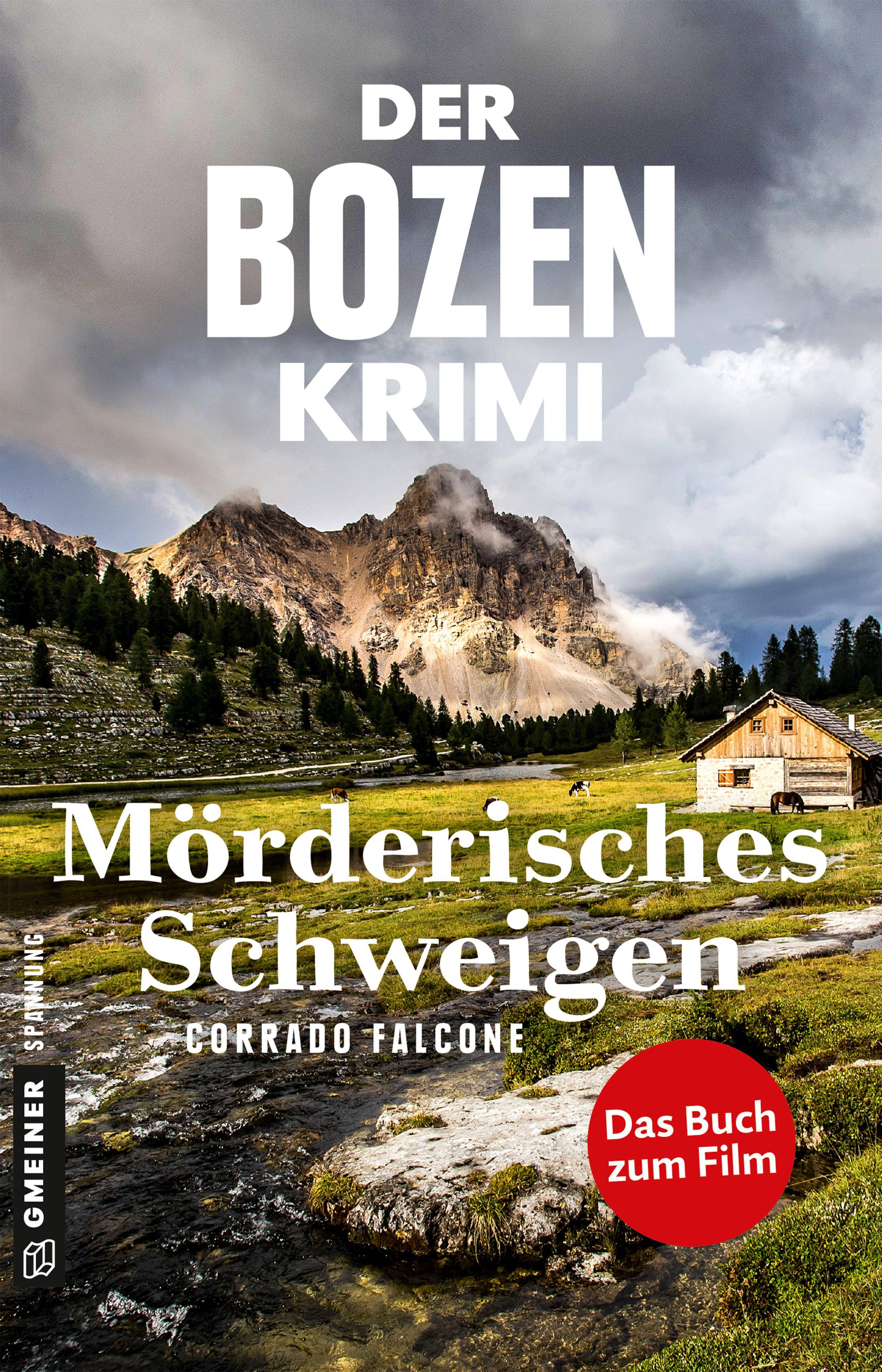 Der Bozen-Krimi: Mörderisches Schweigen - Gegen die Zeit Das Buch zum Film