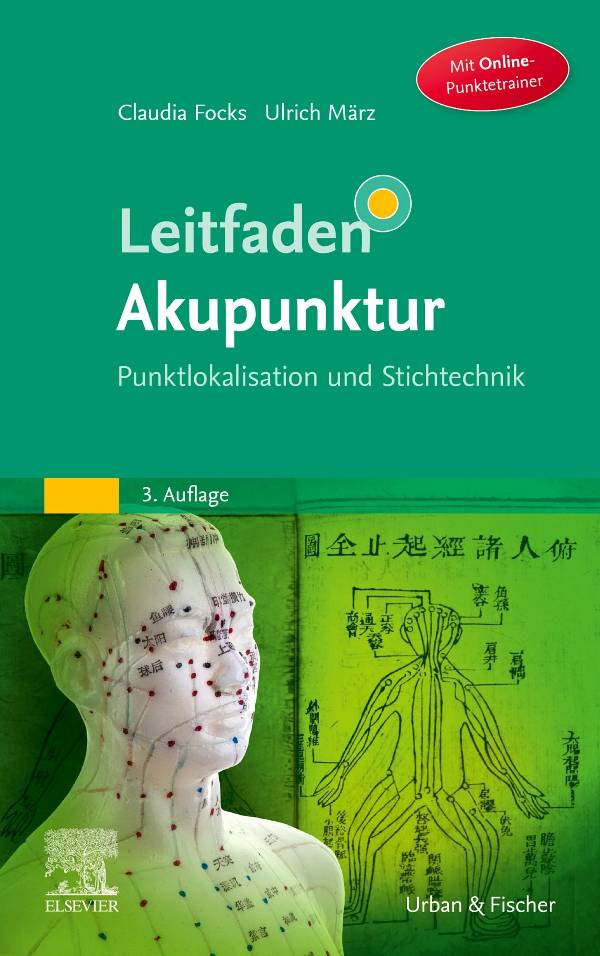 Leitfaden Akupunktur Punktlokalisation und Stichtechnik - mit Zugang zum Elsevier Portal