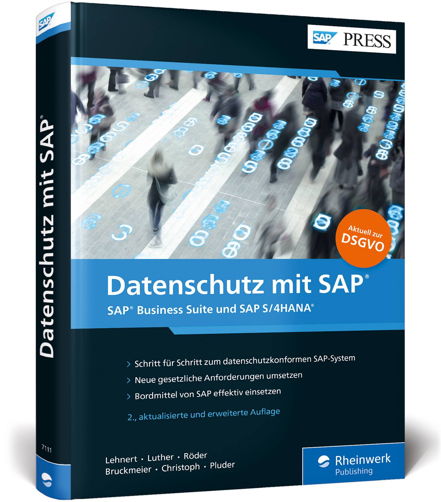 Datenschutz mit SAP DSGVO-Umsetzung im SAP-System - inkl. Datenschutz in den SAP-Cloud-Werkzeugen SAP Cloud Platform, Ariba, SuccessFactors, Concur