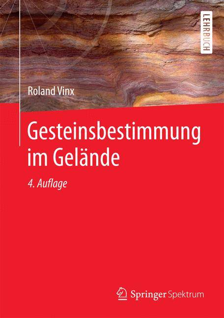 Gesteinsbestimmung im Gelände Lehrbuch