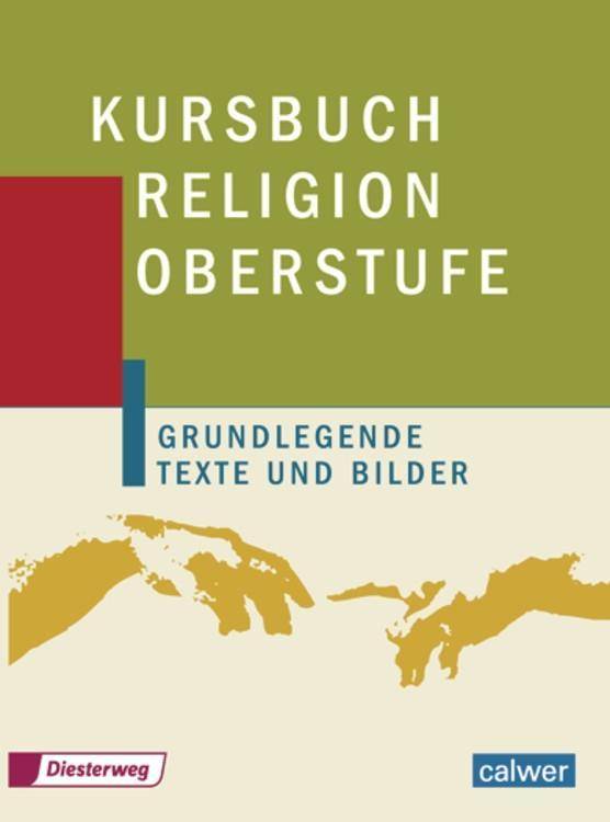 Schülerbuch Grundlegende Texte und Bilder