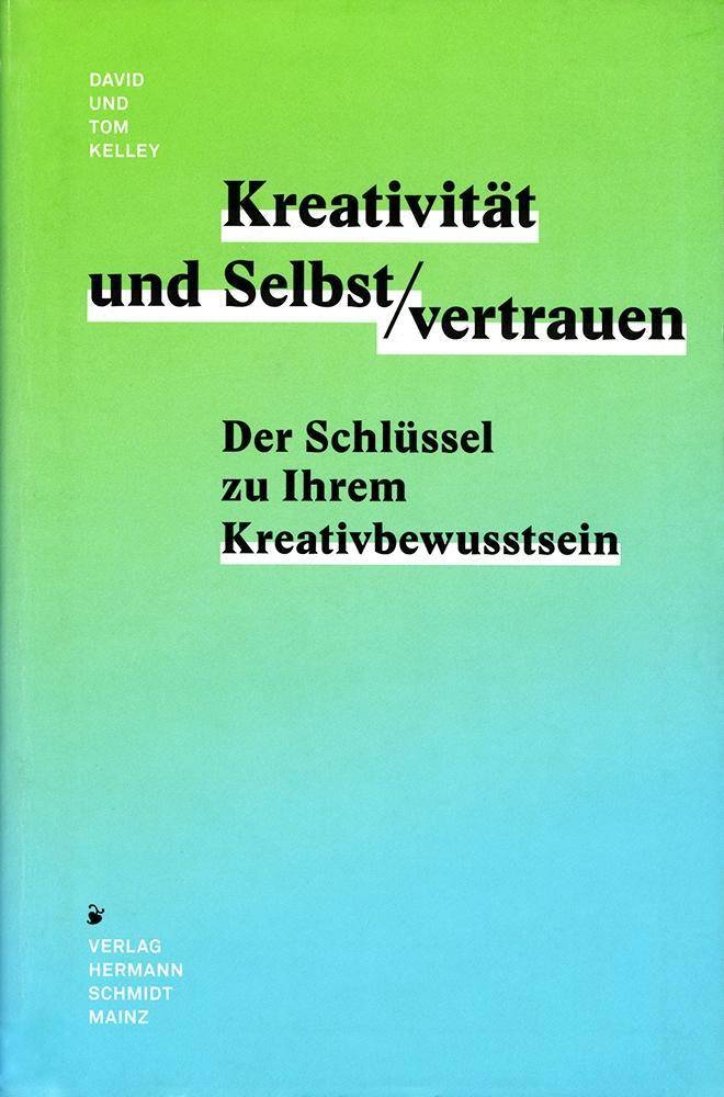 Kreativität & Selbstvertrauen Ihr Schlüssel zu Ihrem Kreativbewusstsein