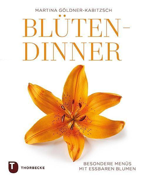 Blüten-Dinner Besondere Menüs mit essbaren Blumen