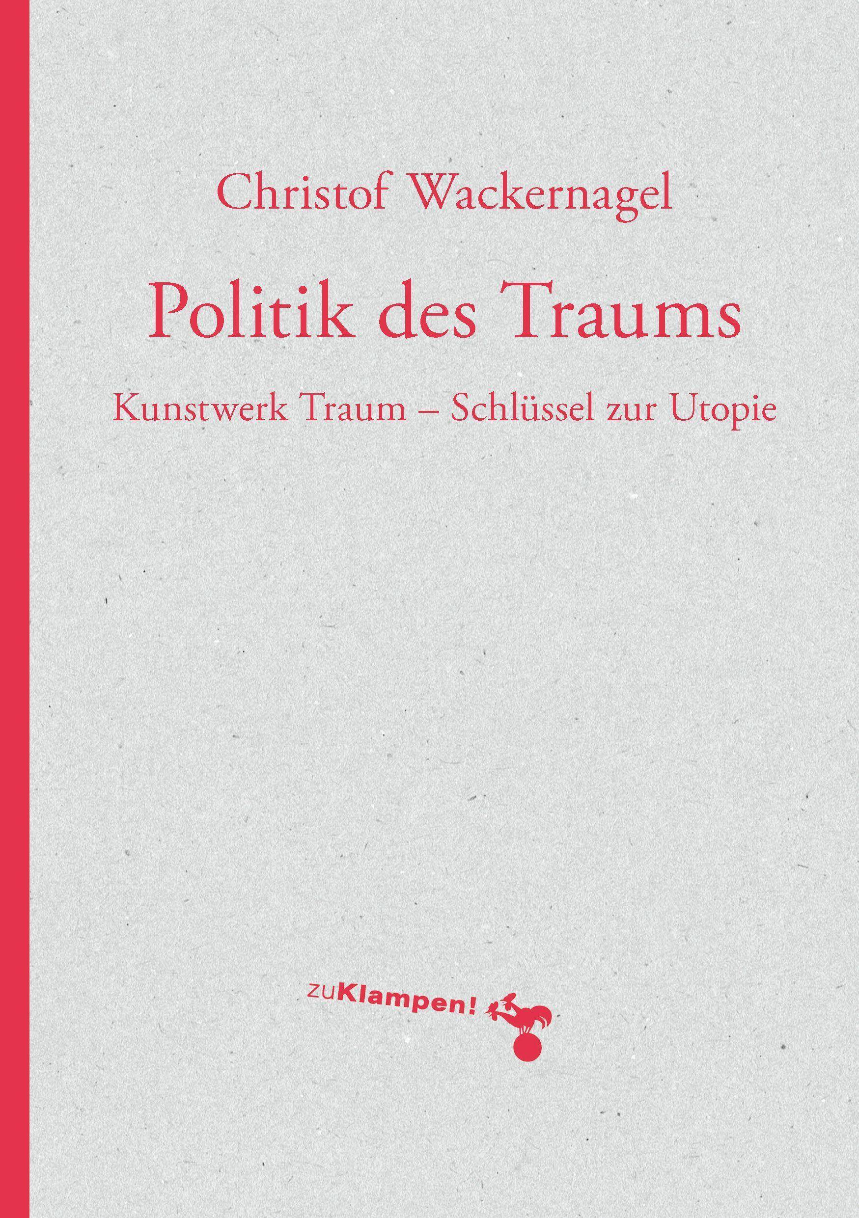 Politik des Traums Kunstwerk Traum - Schlüssel zur Utopie