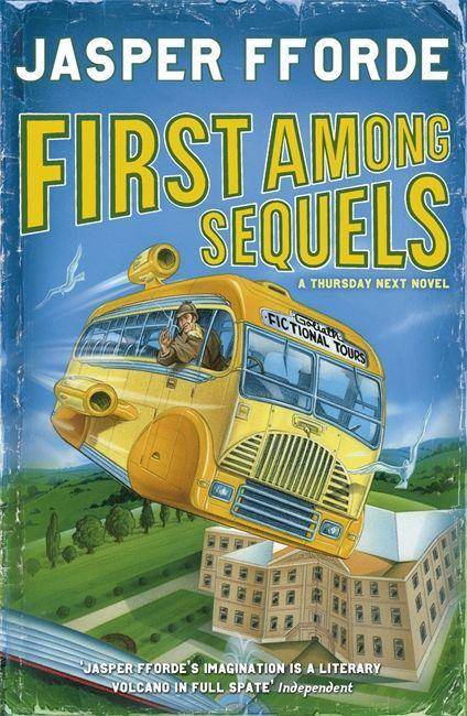 First Among Sequels A Thursday Next Novel