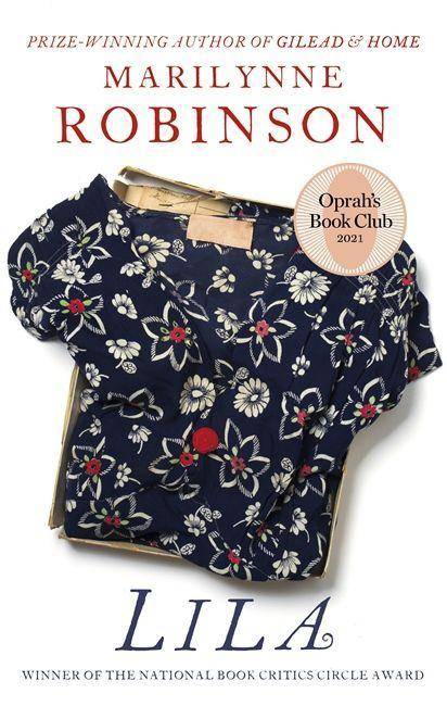 Lila An Oprah's Book Club Pick, Ausgezeichnet: American National Book Critics Circle Award for Fiction 2015, Nominiert: Warwick Prize for Writing