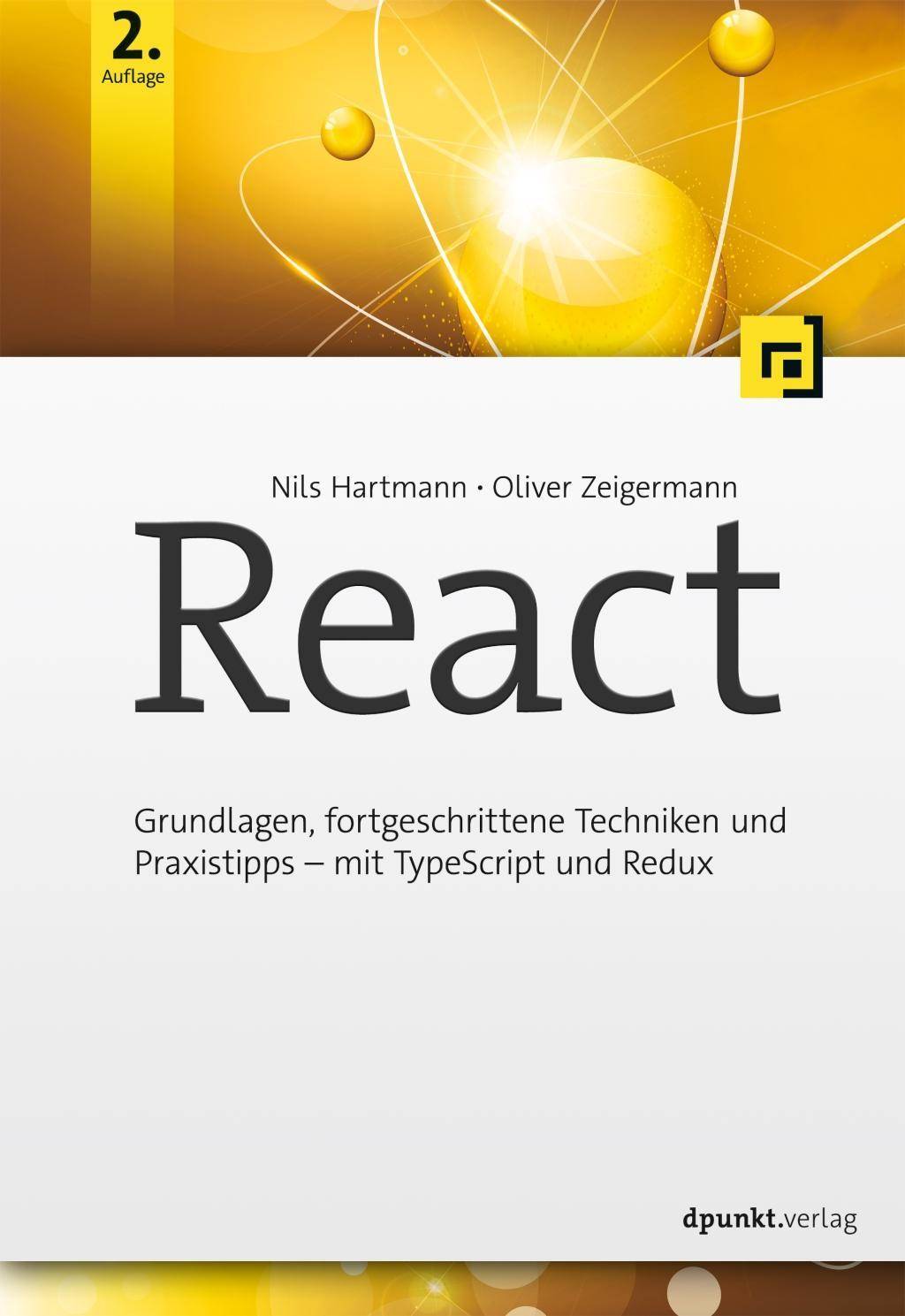 React Die praktische Einführung mit Hooks, TypeScript, Router und Redux