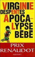 Apocalypse bébé Roman. Ausgezeichnet mit dem Prix des Lecteurs 2012
