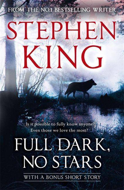 Full Dark, No Stars With a Bonus Short Story