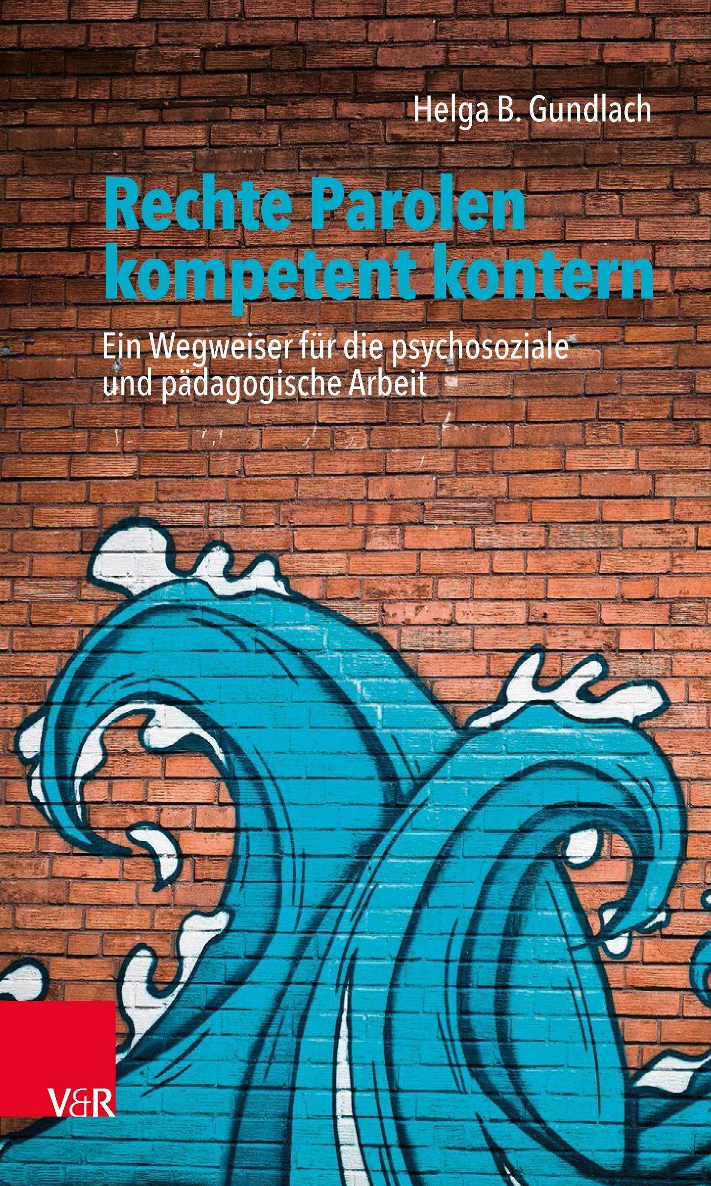 Rechte Parolen kompetent kontern Ein Wegweiser für die psychosoziale und pädagogische Arbeit