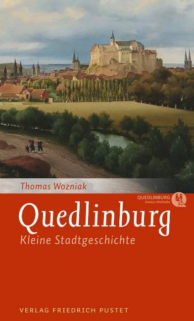 Quedlinburg Kleine Stadtgeschichte