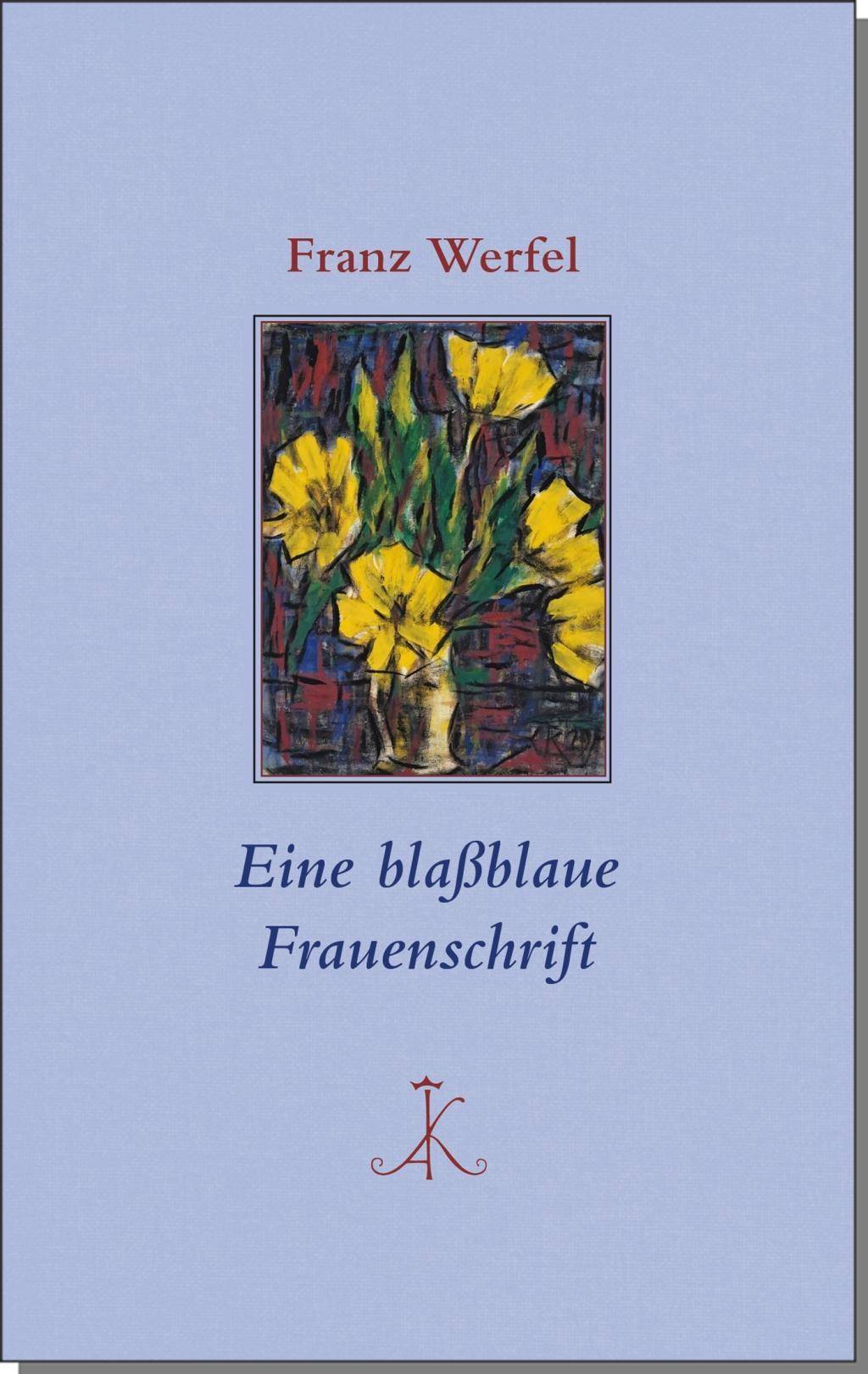 Eine blaßblaue Frauenschrift Erlesenes Lesen, Kröners Fundgrube der Weltliteratur
