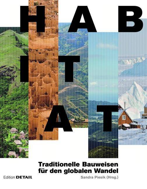 Habitat Regionale Bauweisen für den globalen Wandel