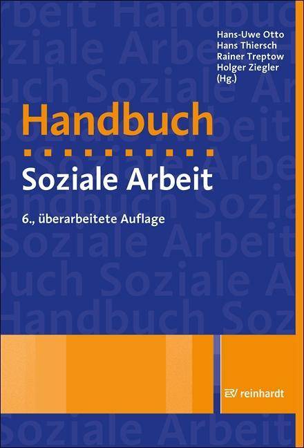 Handbuch Soziale Arbeit Grundlagen der Sozialarbeit und Sozialpädagogik. Besteht aus: 1 Buch, 1 Online-Zugang