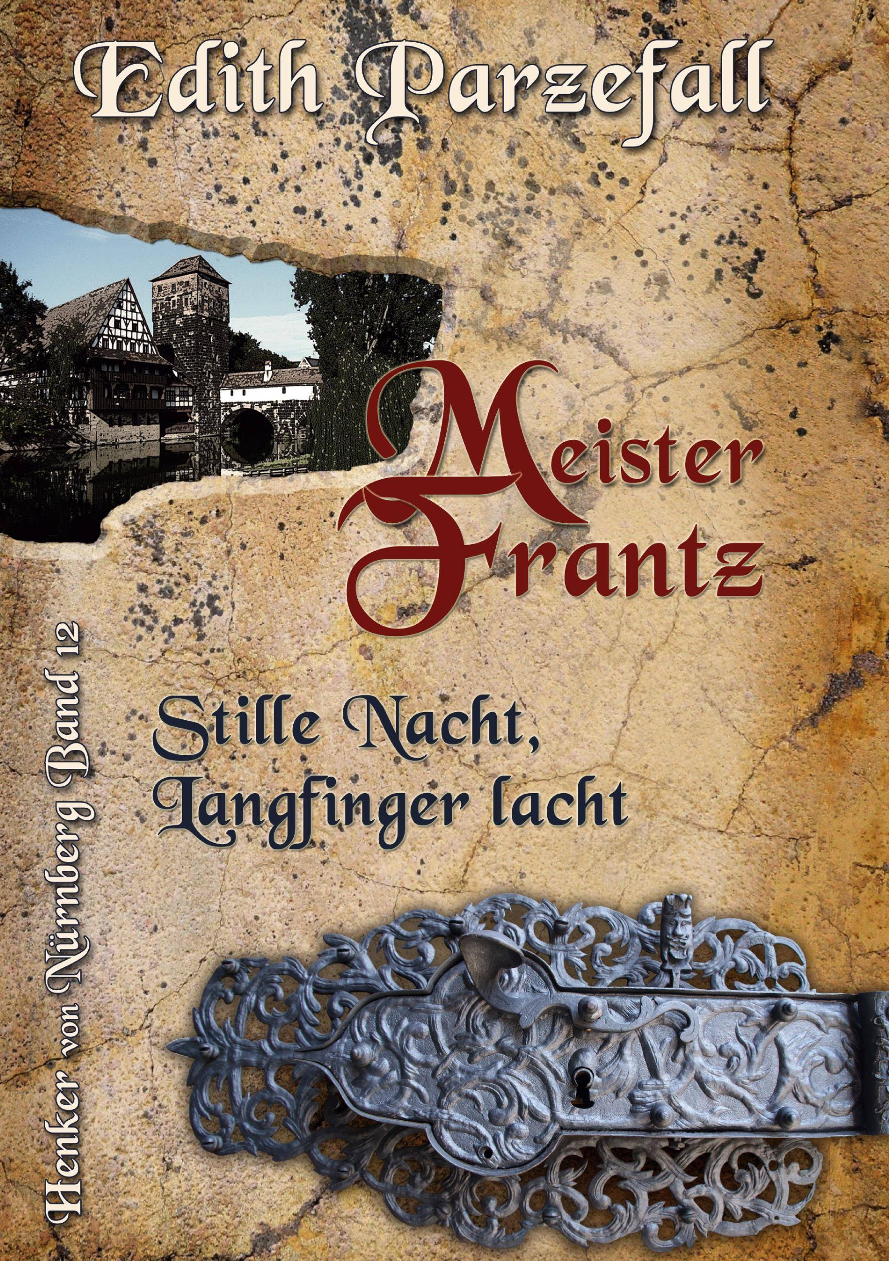 Meister Frantz - Stille Nacht, Langfinger lacht Henker von Nürnberg 12