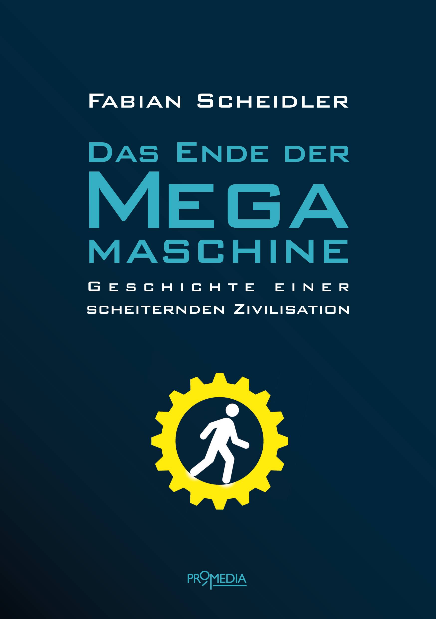 Das Ende der Megamaschine Geschichte einer scheiternden Zivilisation