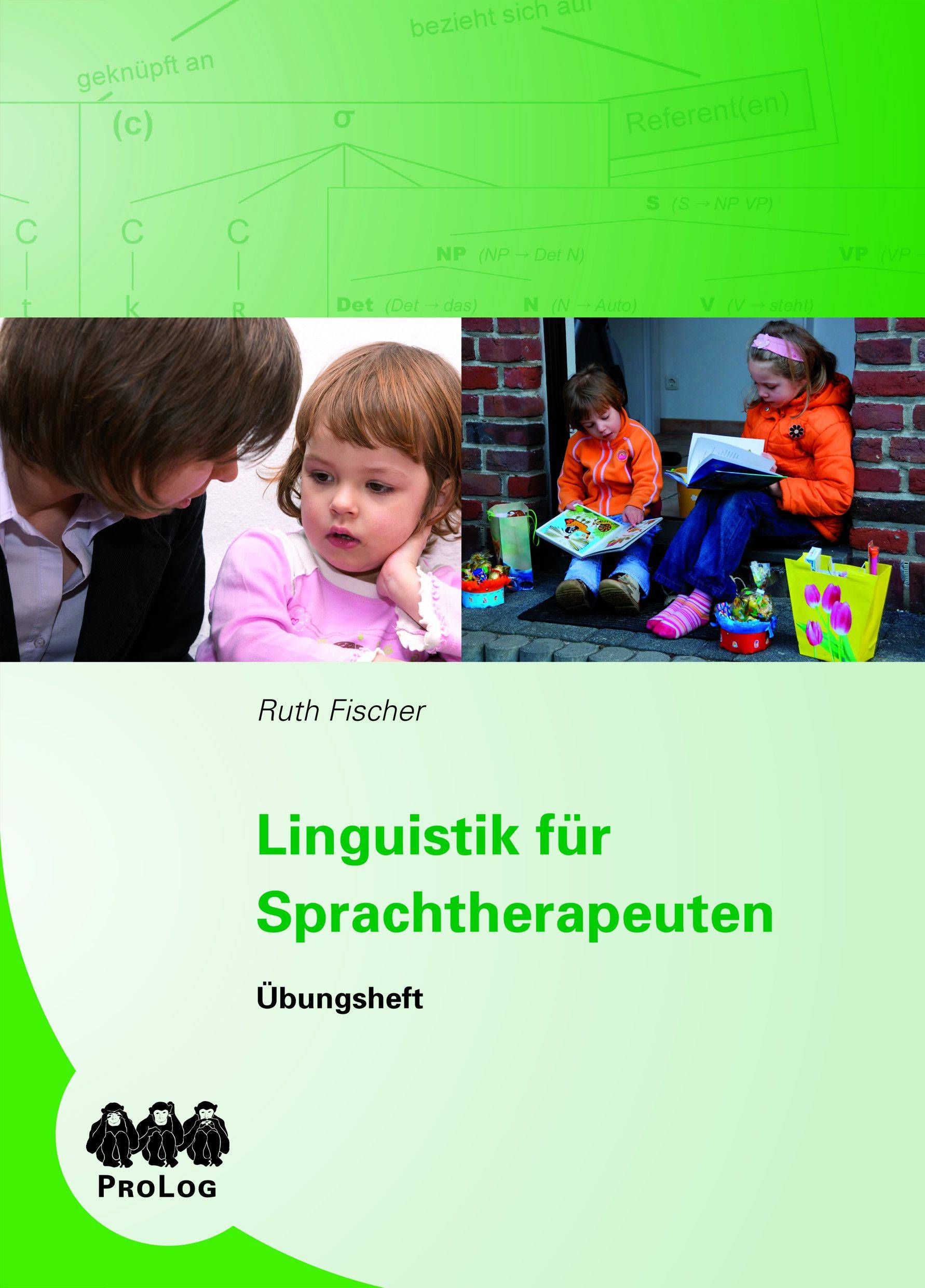 Linguistik für Sprachtherapeuten Übungsheft