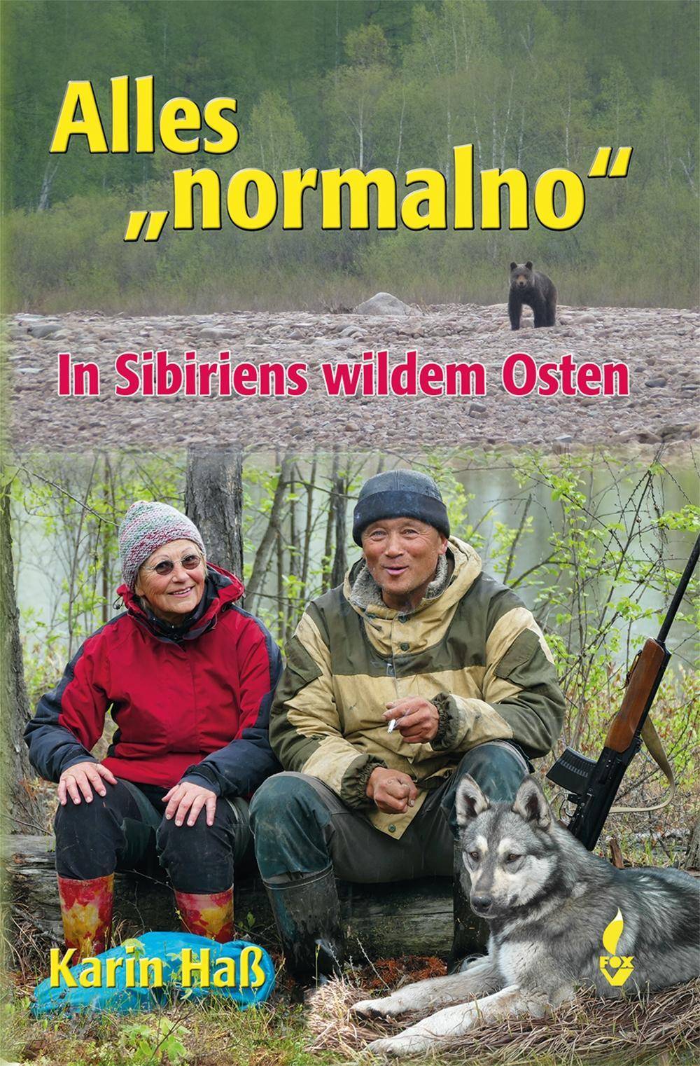 Alles normalno In Sibiriens wildem Osten