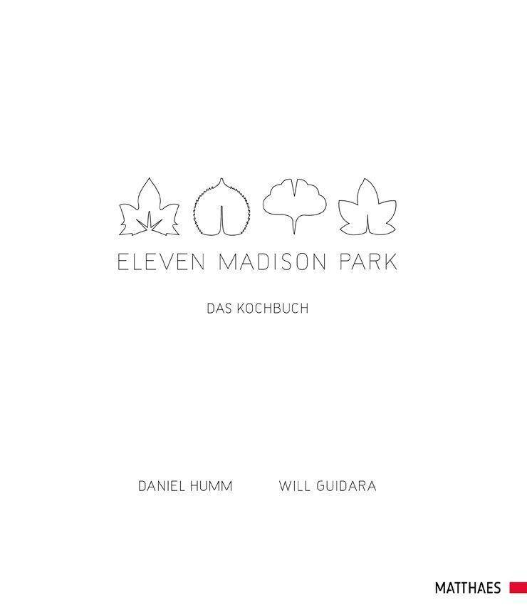 Eleven Madison Park Das Kochbuch