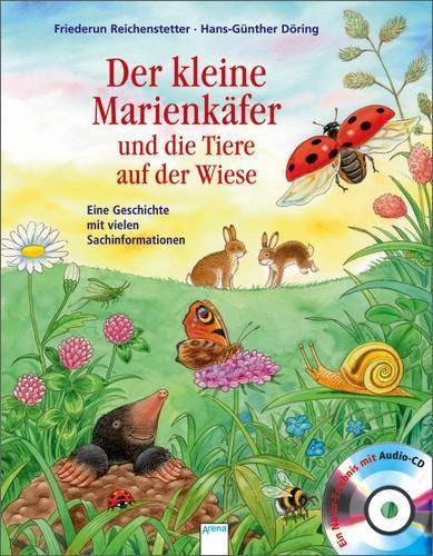 Der kleine Marienkäfer und die Tiere auf der Wiese, mit Audio-CDs Eine Geschichte mit vielen Sachinformationen
