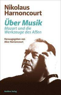 Über Musik Mozart und die Werkzeuge des Affen