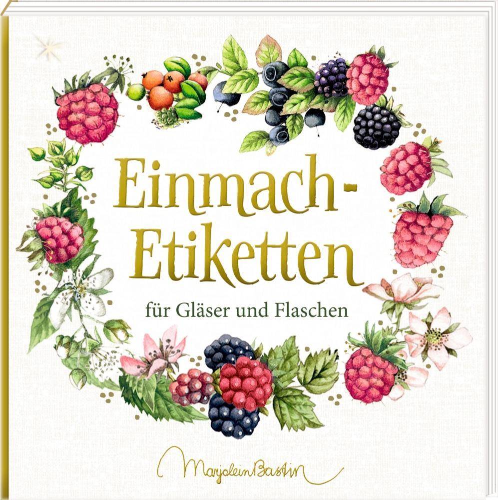 Etikettenbüchlein - Einmach-Etiketten (Marjolein Bastin) für Gläser und Flaschen