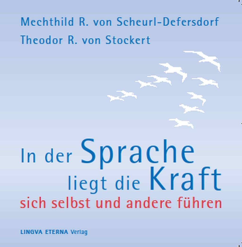 In der Sprache liegt die Kraft, 2 Audio-CDs sich selbst und andere führen. Lesung