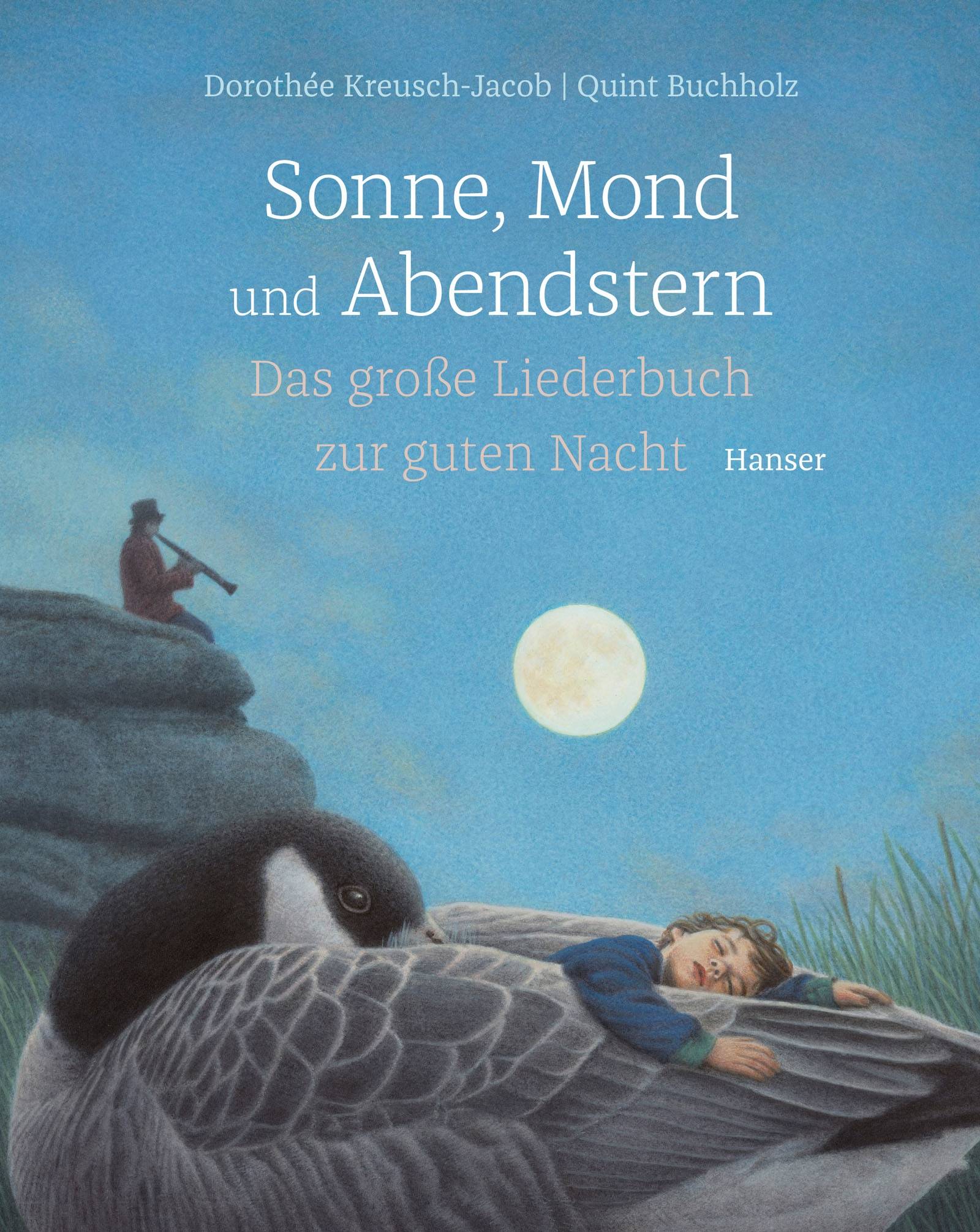 Sonne, Mond und Abendstern Das große Liederbuch zur guten Nacht