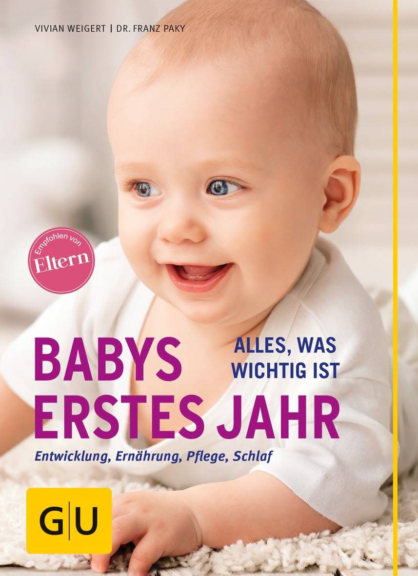 Babys erstes Jahr Alles, was wichtig ist