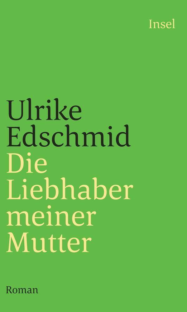 Die Liebhaber meiner Mutter Roman