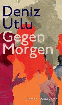 Gegen Morgen Roman