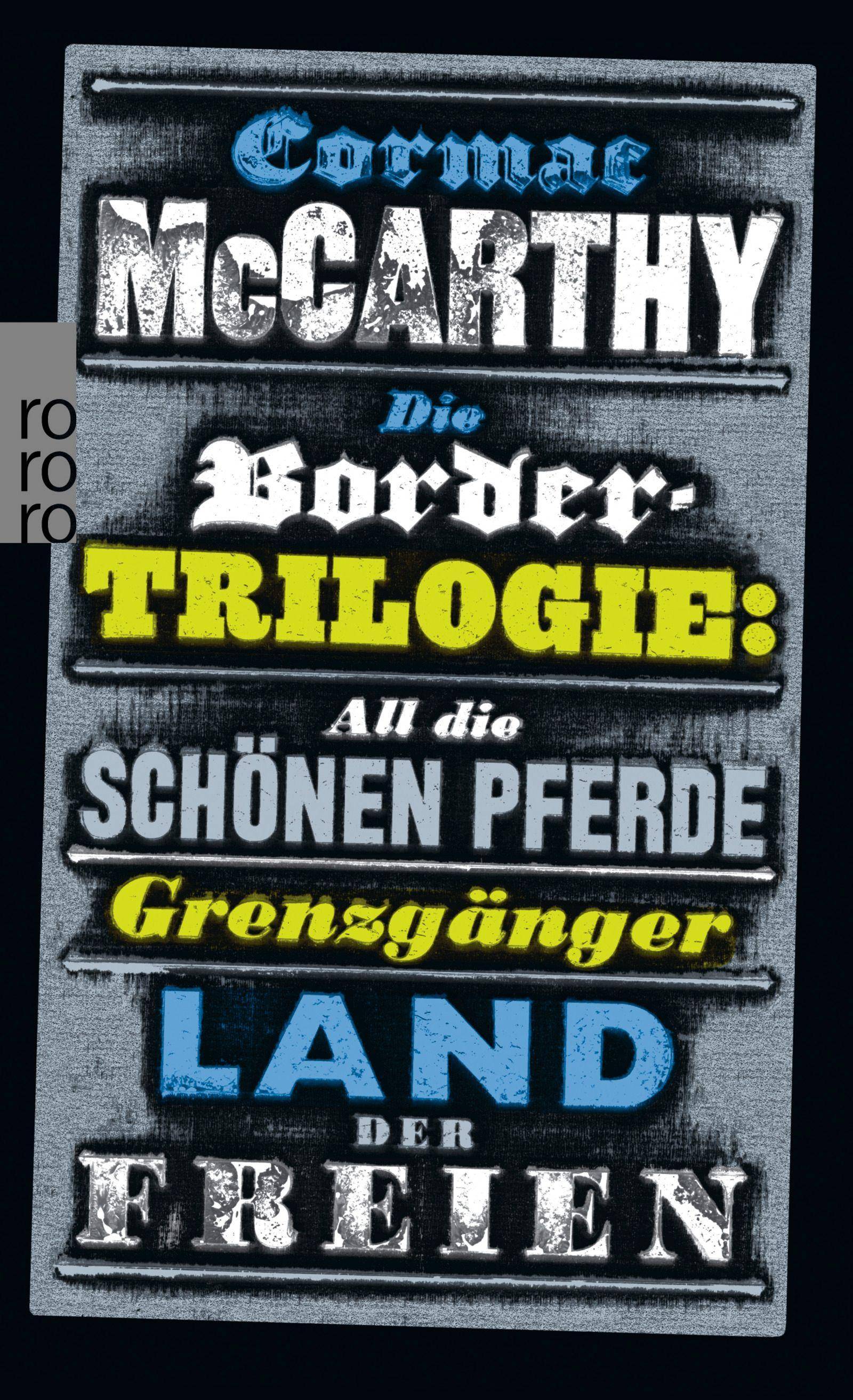 Die Border-Trilogie All die schönen Pferde. Grenzgänger. Land der Freien. Drei Romane
