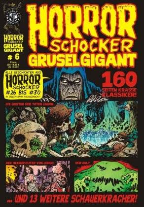 HORRORSCHOCKER Grusel Gigant. Bd.6 Alle Geschichten aus Horrorschocker 26 bis 30 nachgedruckt