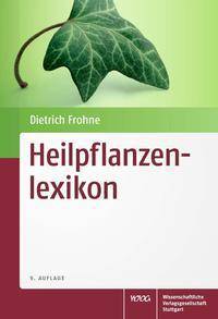 Heilpflanzenlexikon Ein Leitfaden auf wissenschaftlicher Grundlage