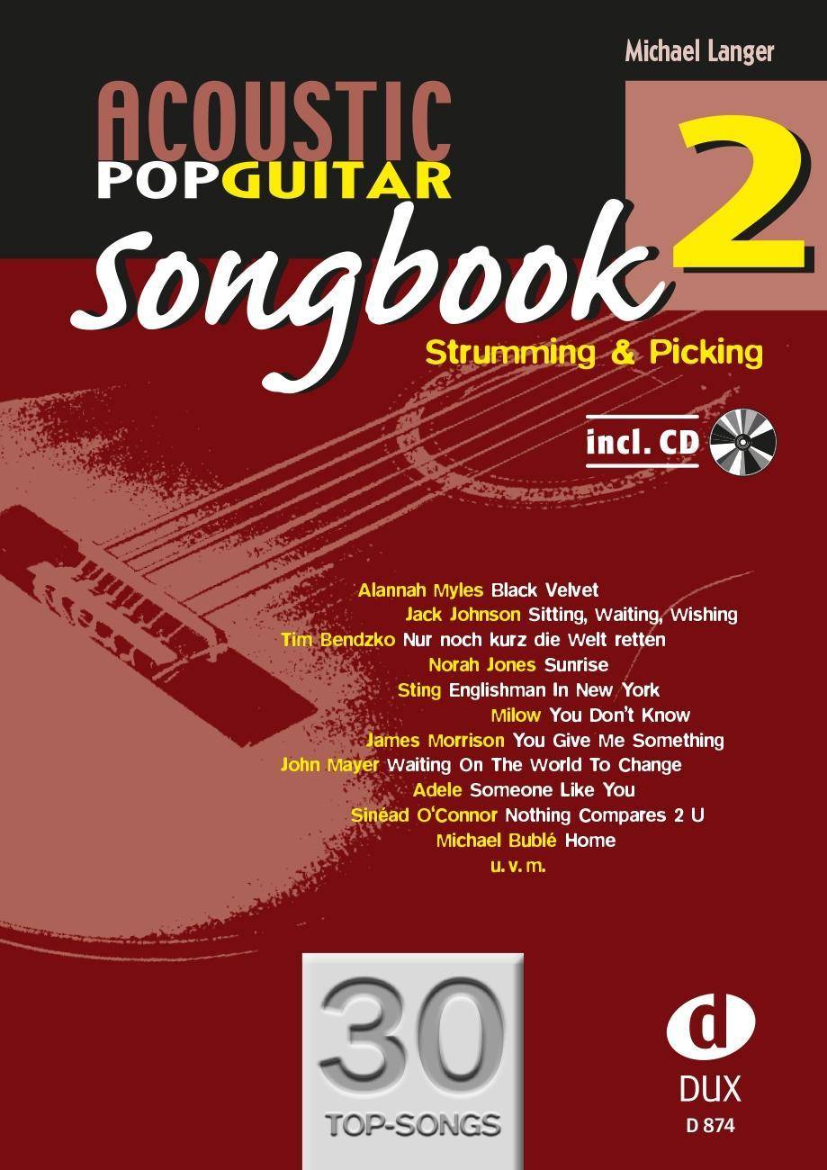 Acoustic Pop Guitar Songbook, mit Audio-CD. Vol.2 Strumming & Picking