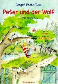 Peter und der Wolf op.67, Klavier Ein musikalisches Märchen für Kinder. Für Klavier leicht gesetzt