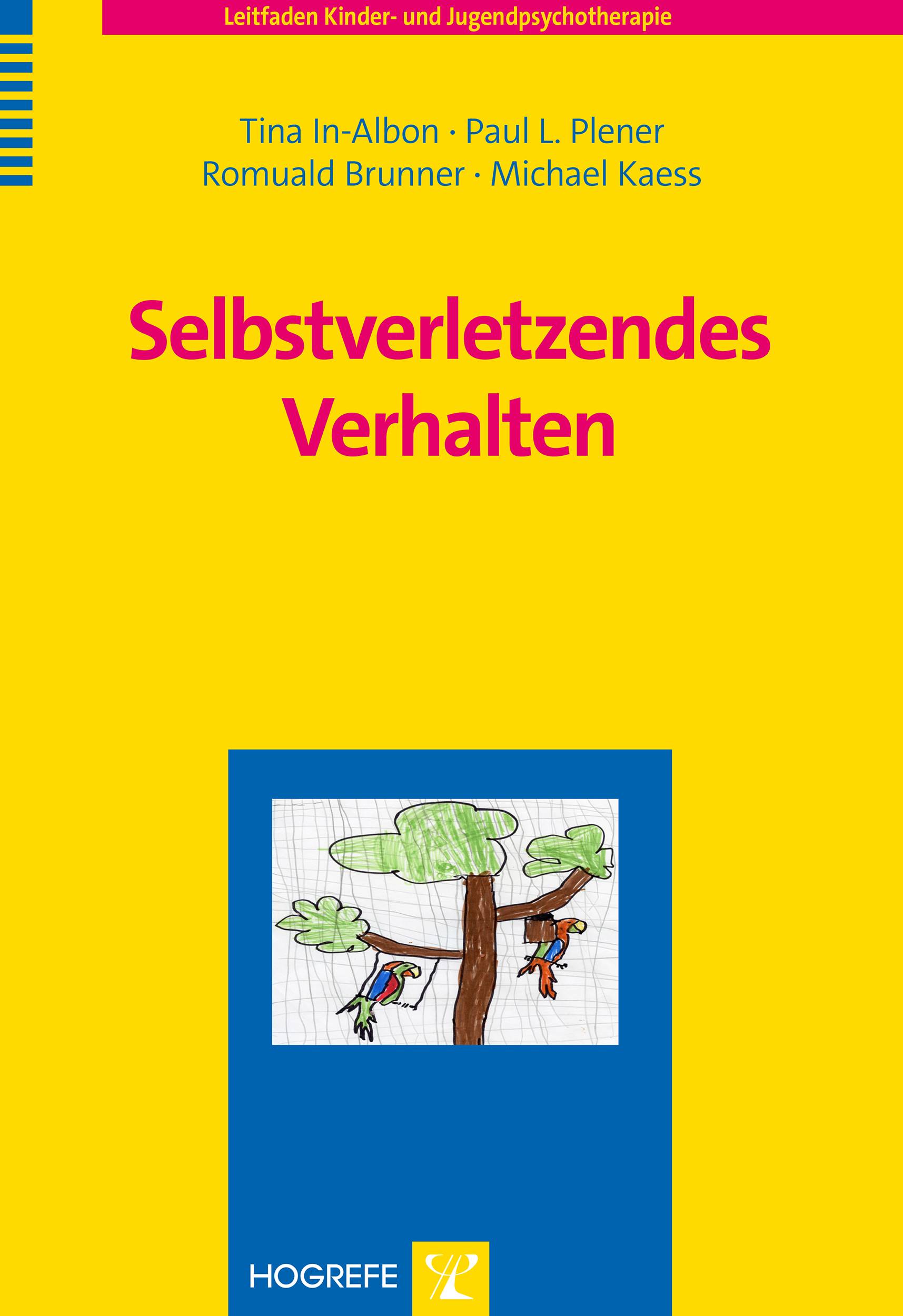 Selbstverletzendes Verhalten Leitfaden Kinder- und Jugendpsychotherapie 19, Leitfaden Kinder- und Jugendpsychotherapie 19